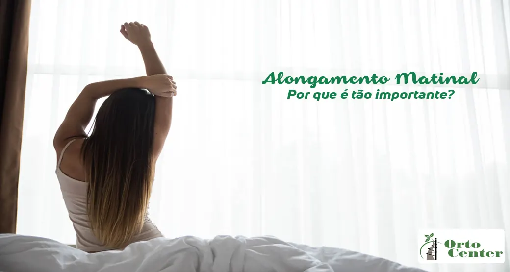 Benefícios do alongamento matinal