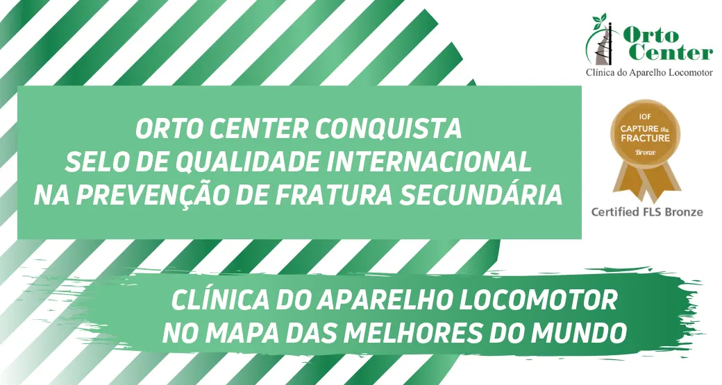 Orto Center conquista selo de qualidade internacional na prevenção de fratura secundária