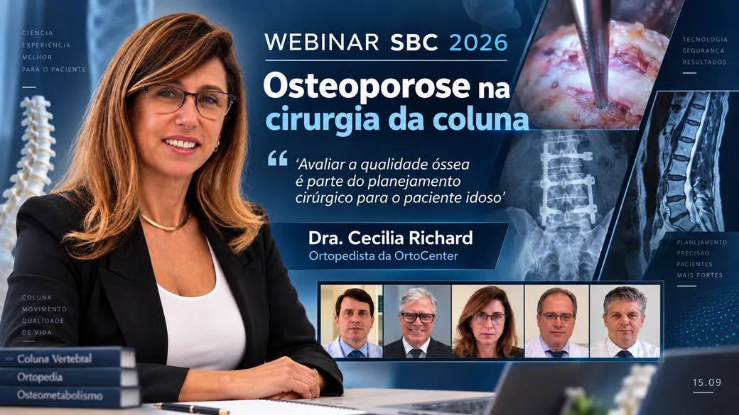 No WEBINAR 2026 da SBC, ortopedista da OrtoCenter, discute implicações da Osteoporose na cirurgia de coluna