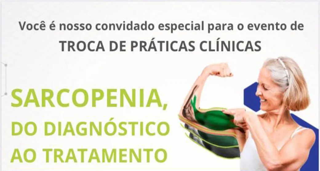 Sarcopenia, do Diagnóstico ao Tratamento
